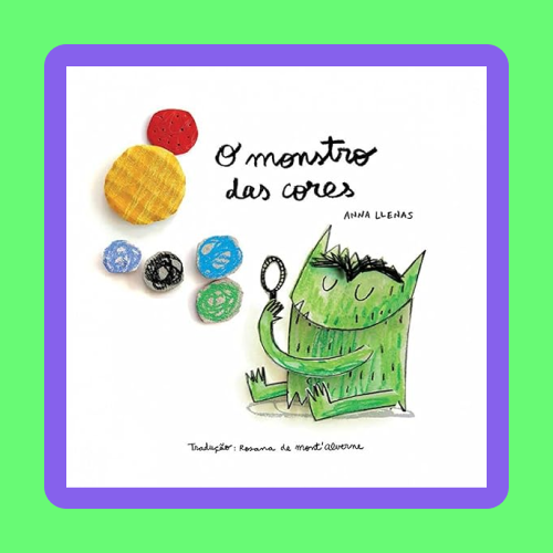 Livros Ilustrados _O Monstro das Cores_ por Anna Llenas
